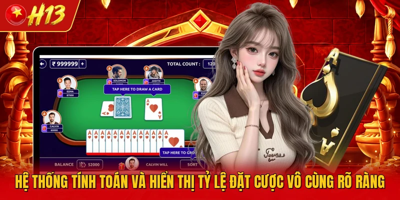 Hệ thống tính toán và hiển thị tỷ lệ đặt cược vô cùng rõ ràng