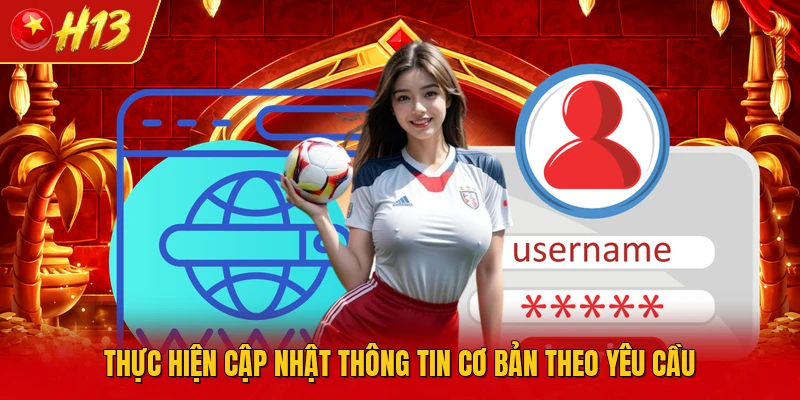 Thực hiện cập nhật thông tin cơ bản theo yêu cầu